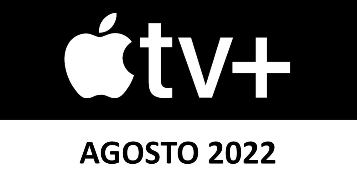Novedades Apple TV+ Agosto 2022