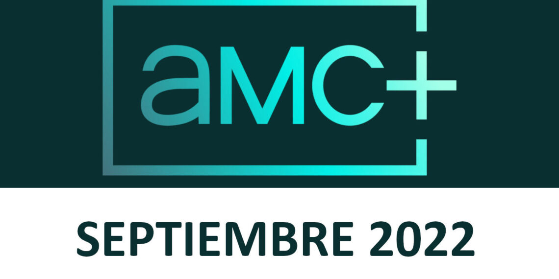 Imagen Novedades AMC+ Septiembre 2022