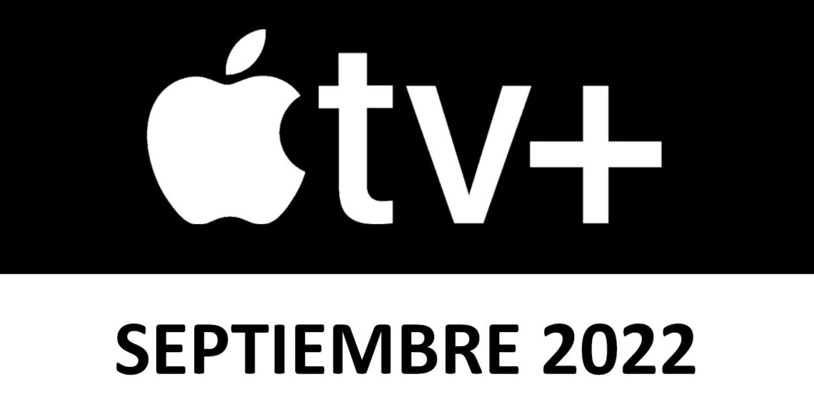 Novedades Apple TV+ Septiembre 2022