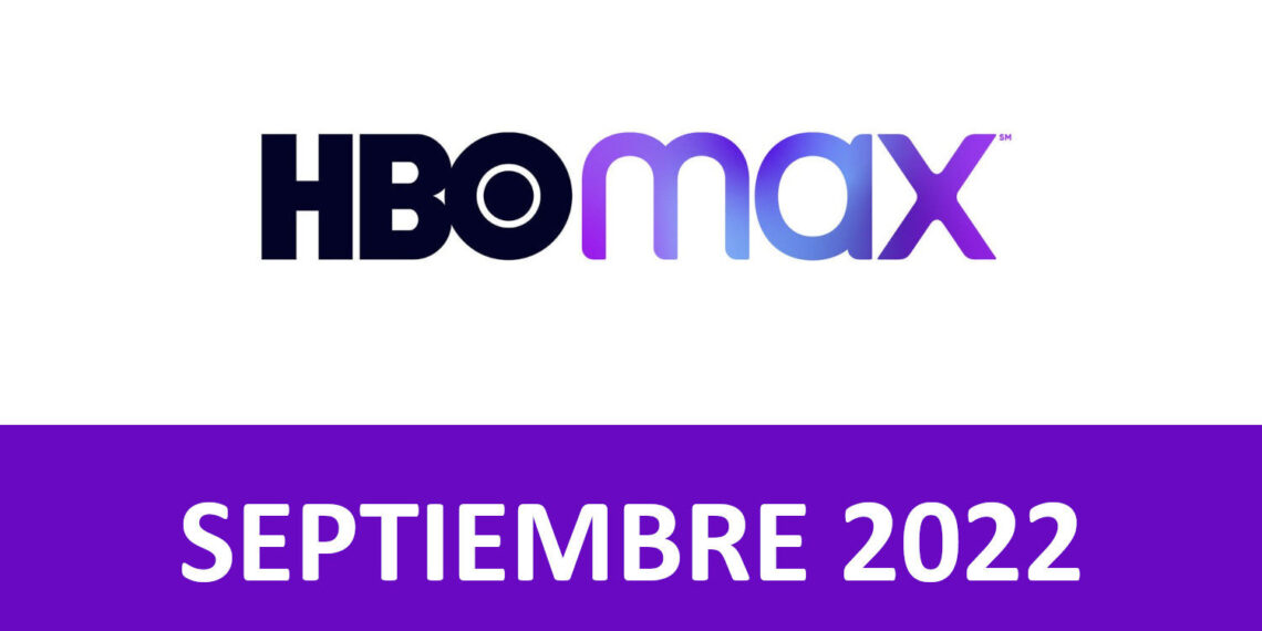 Novedades HBO Max Septiembre 2022