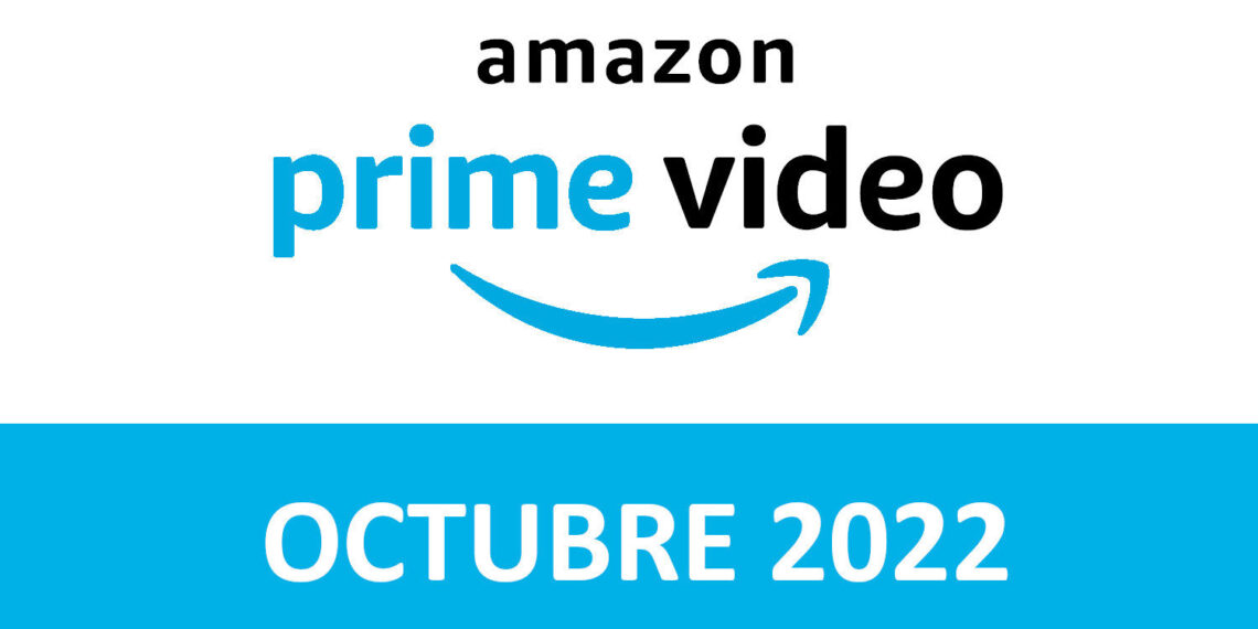 Novedades Prime Video Octubre 2022
