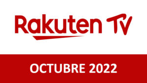 Estrenos Rakuten TV Octubre 2022