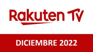 Estrenos Rakuten TV Diciembre 2022
