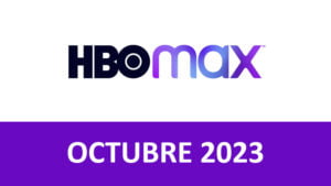 Novedades HBO Max Octubre 2023