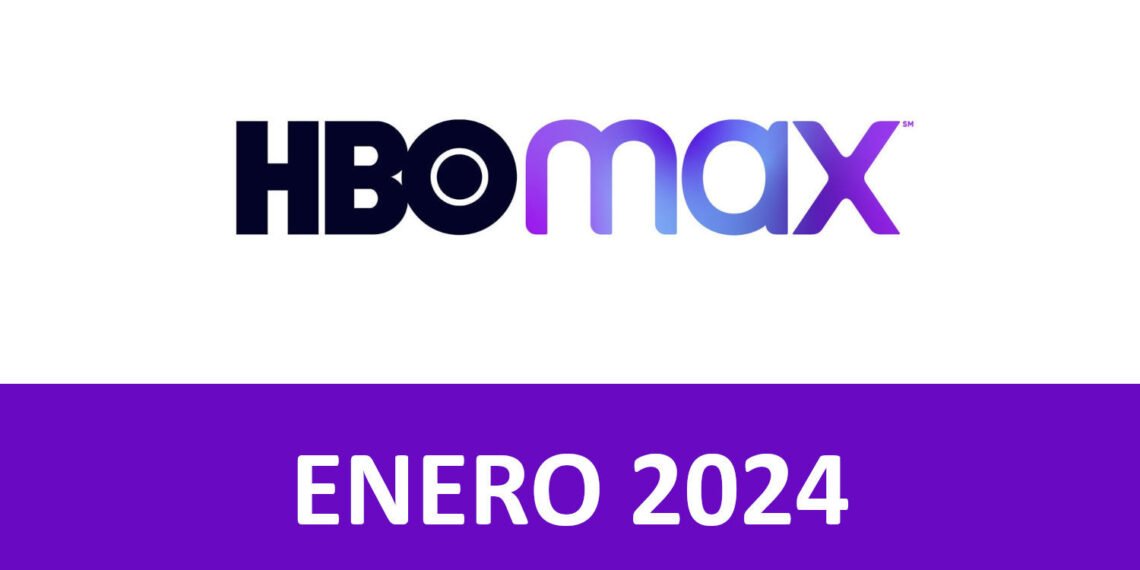 Novedades HBO Max Enero 2024